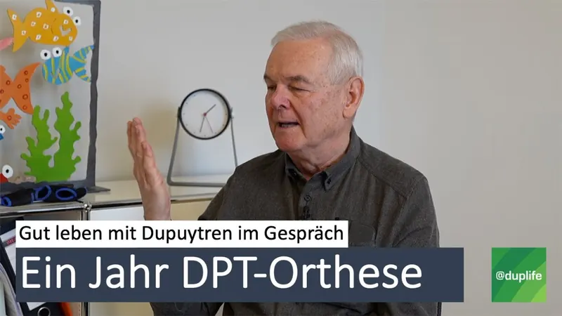 Erfahrungen nach einem Jahr DPT-Orthese – Patient im Gespräch